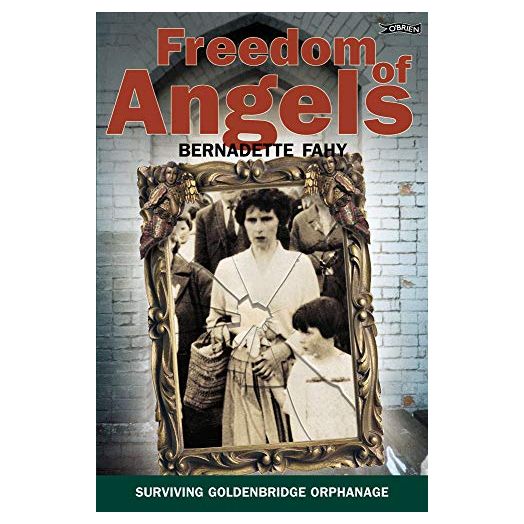 Freedom of Angels: Surviving Goldenbridge Orphanage